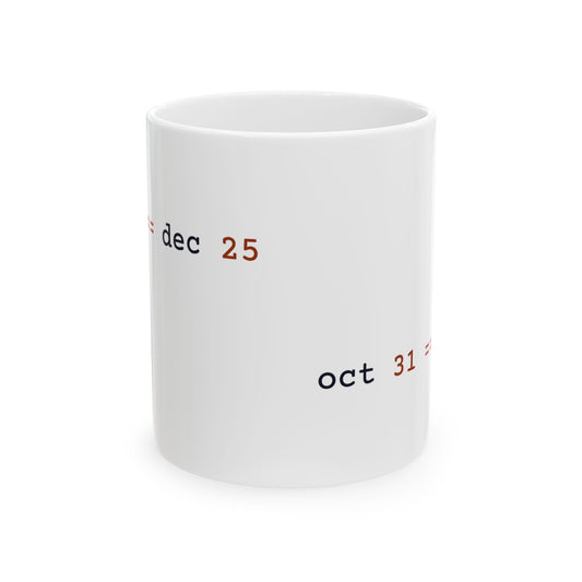 oct 31 == dec 25 Mug (Light)