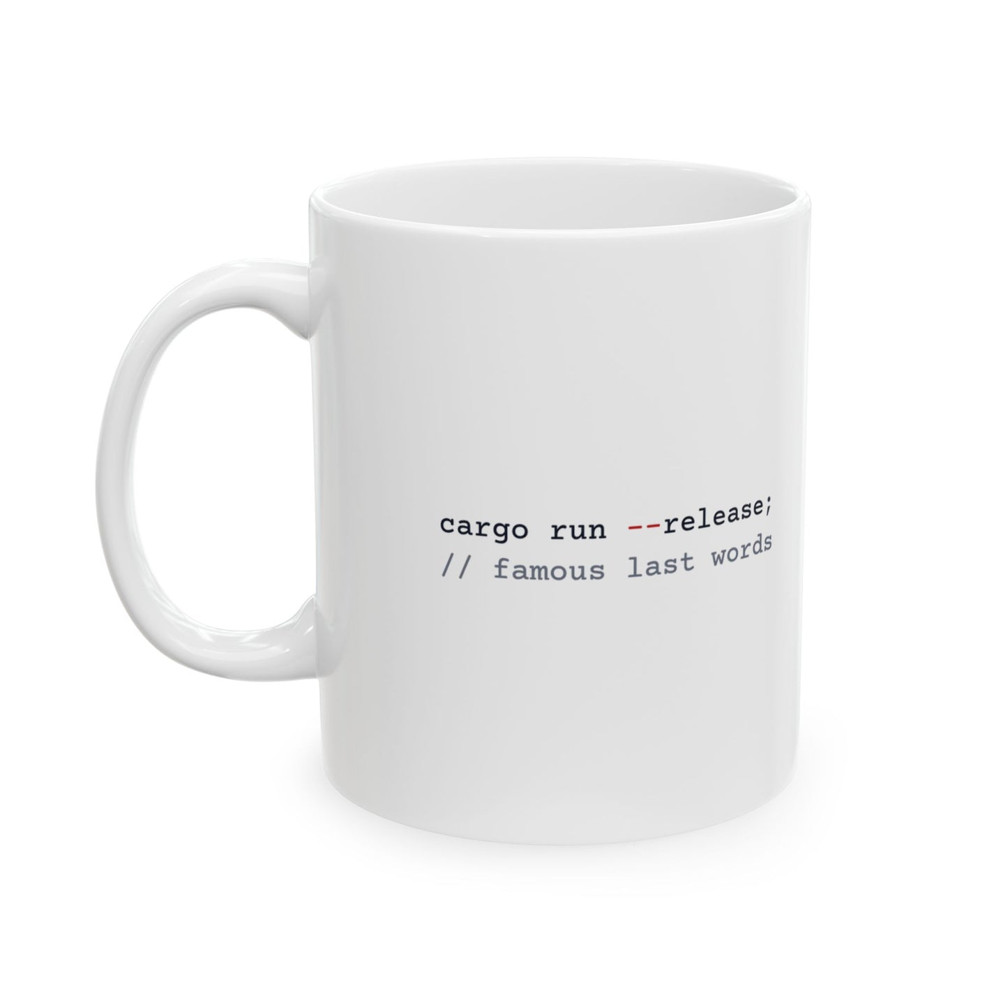Rust panic! Works On My Machine Mug (Light)