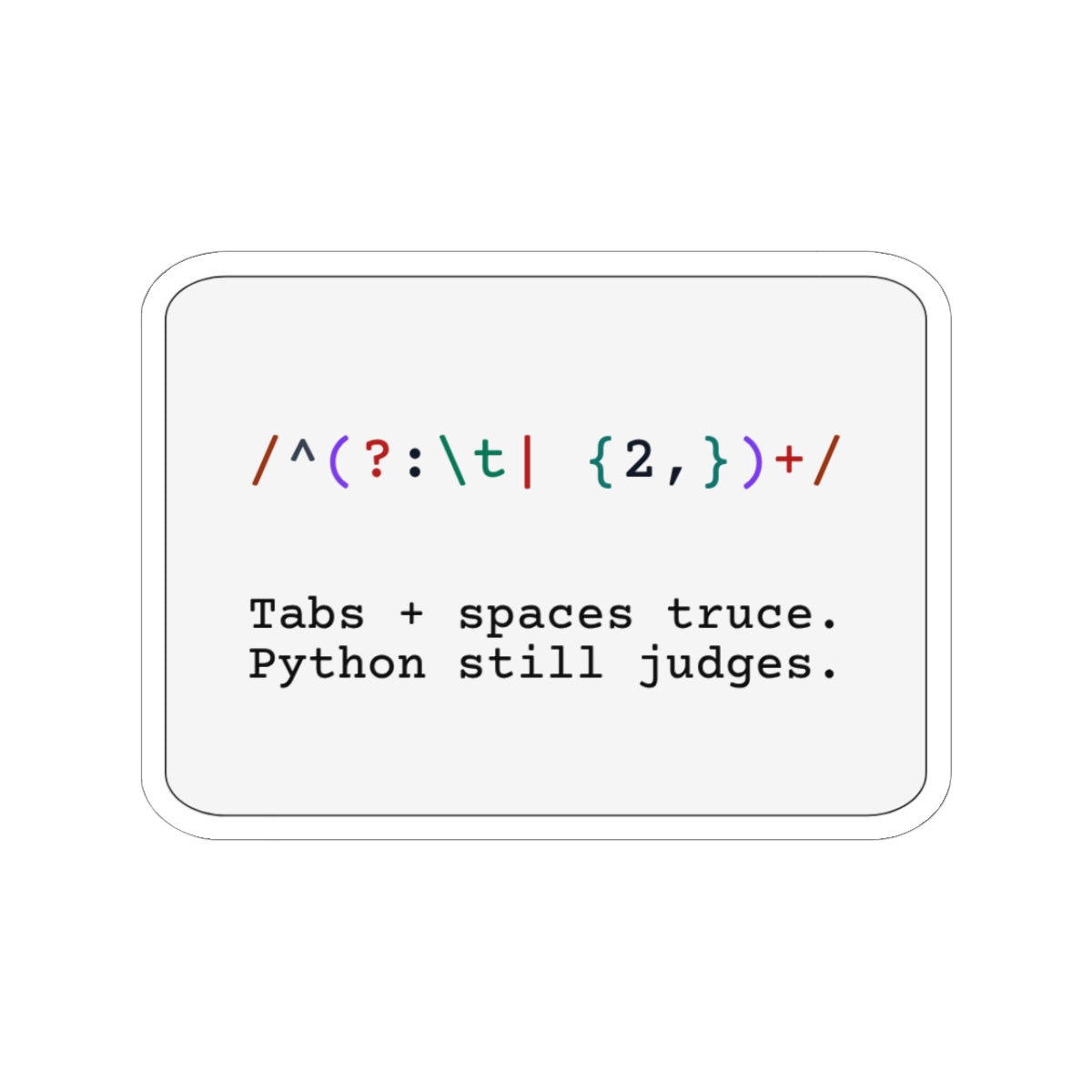 Regex Indentation Truce Sticker (Light Mode)