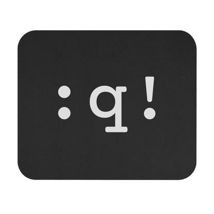 Quit Vim Mousepad (Dark)