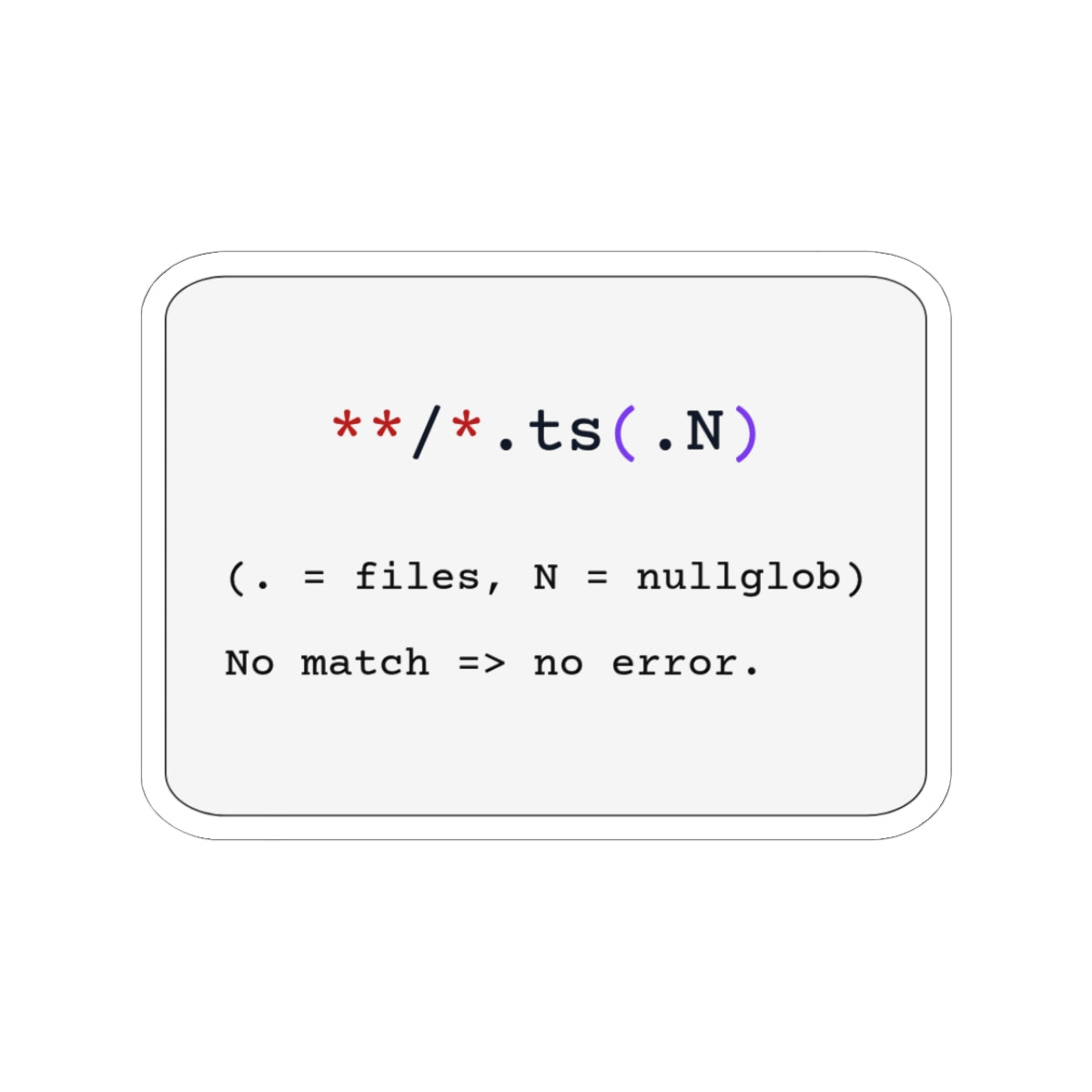 Zsh Recursive Glob Sticker (Light Mode)