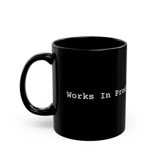 Works In Prod Mug (Dark)