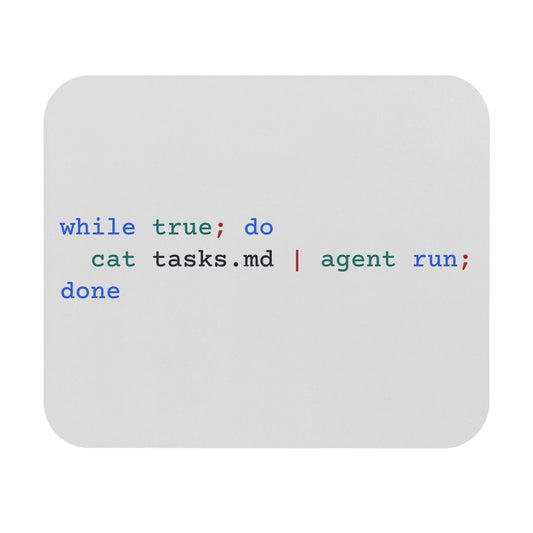 light-mode mousepad with a bash loop piping tasks into an agent run - for desks stuck in productive infinity.
