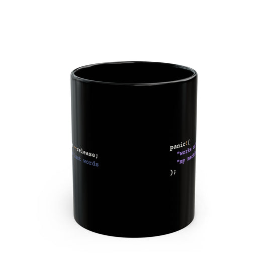 Rust panic! Works On My Machine Mug (Dark)