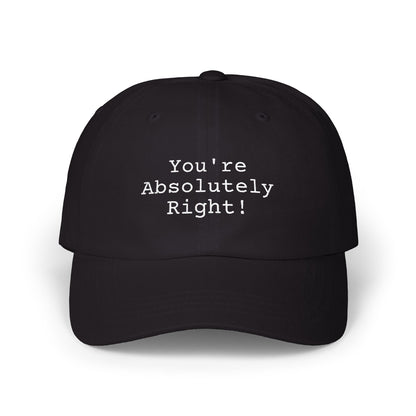 You're Absolutely Right Dad Cap (Dark)