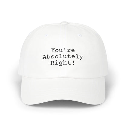 You're Absolutely Right Dad Cap (Light)