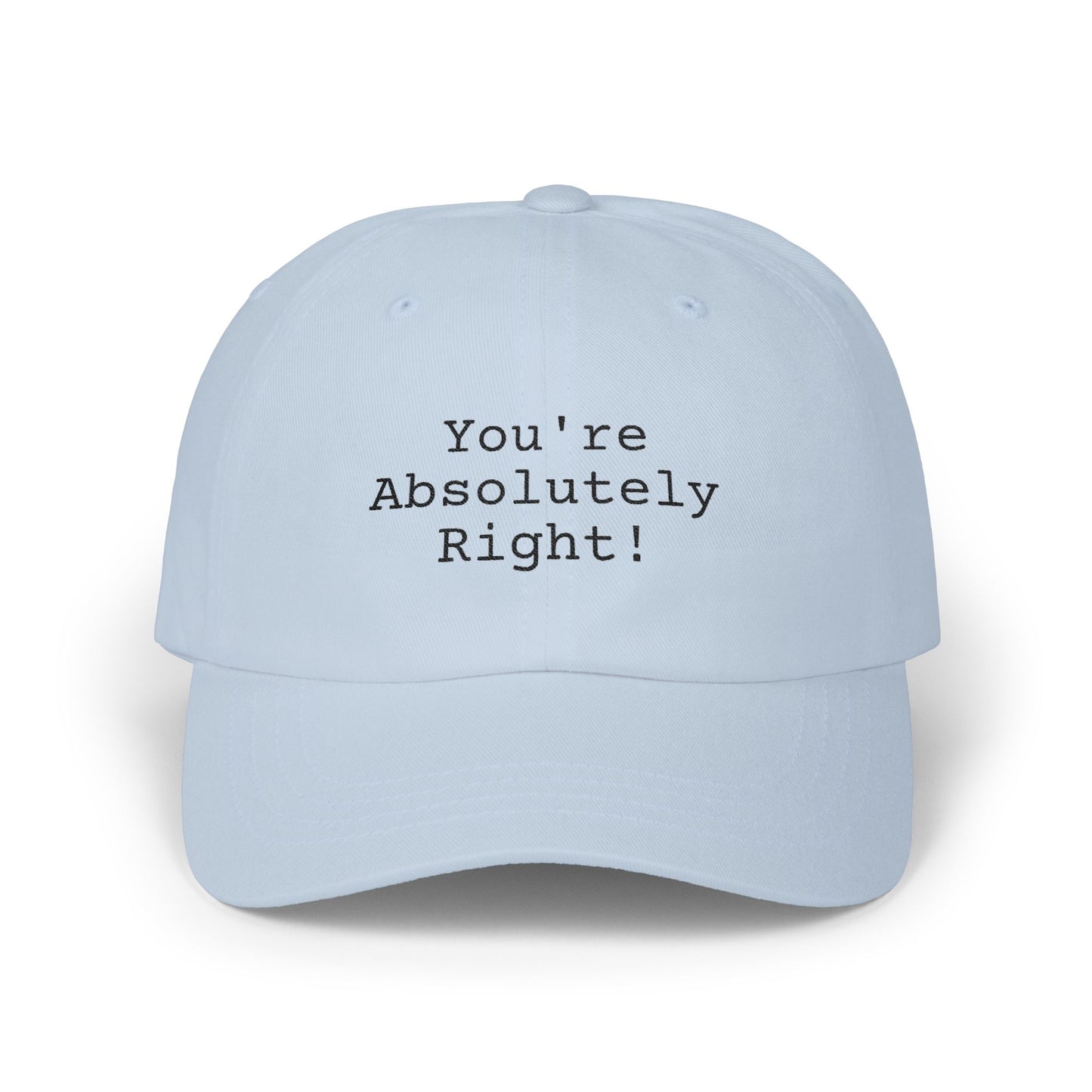 You're Absolutely Right Dad Cap (Light)