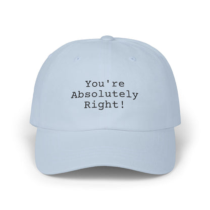 You're Absolutely Right Dad Cap (Light)