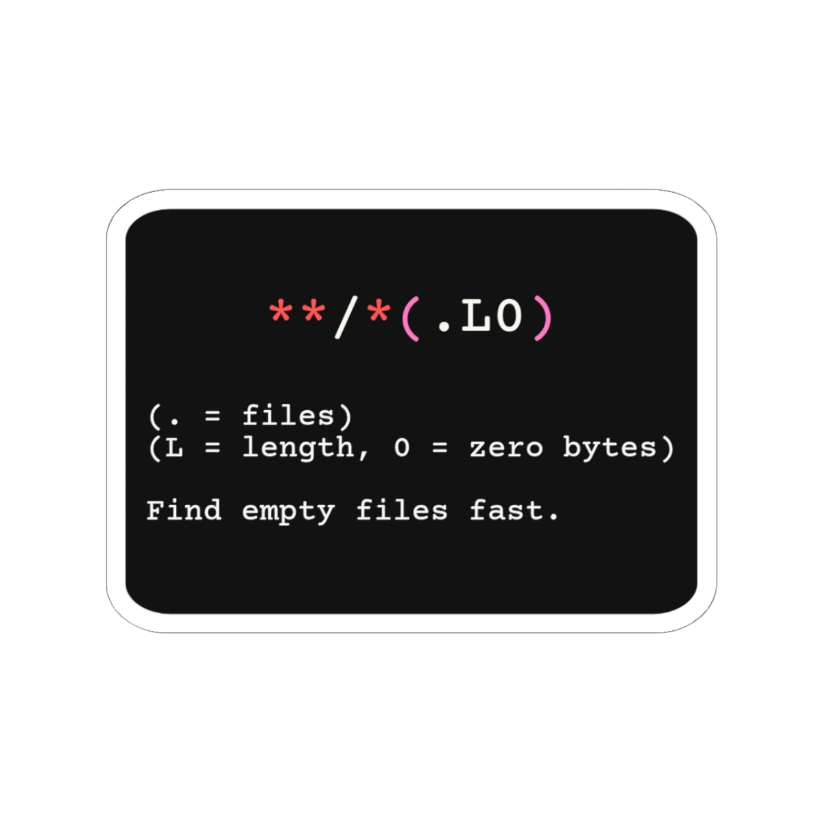 Zsh Zero-Byte Files Sticker (Dark Mode)