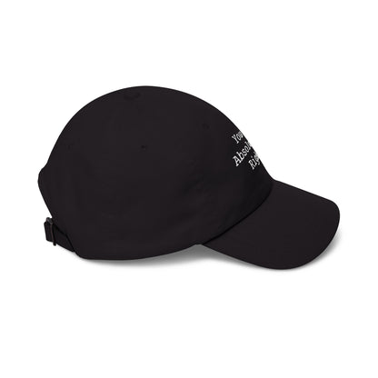 You're Absolutely Right Dad Cap (Dark)