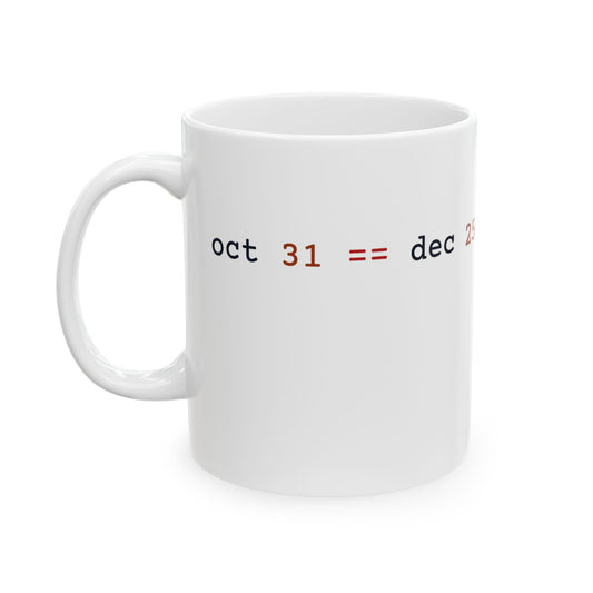 oct 31 == dec 25 Mug (Light)