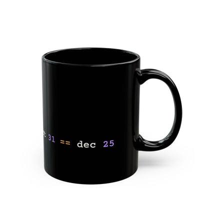 oct 31 == dec 25 Mug (Dark)