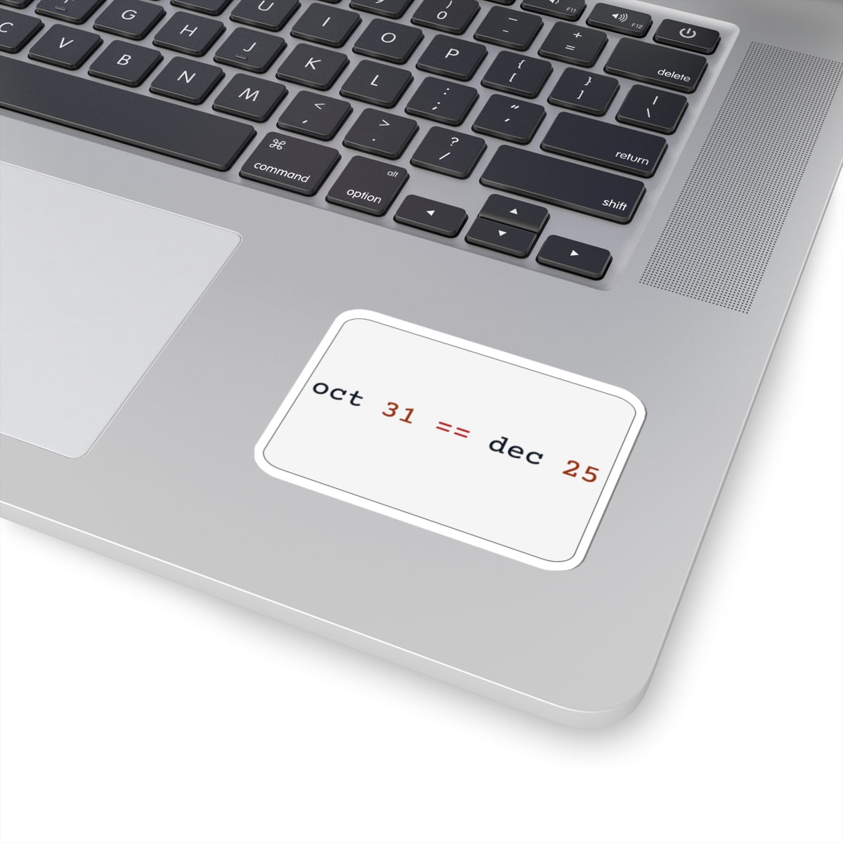 oct 31 == dec 25 Sticker (Light)